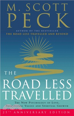The Road Less Travelled：A New Psychology of Love, Traditional Values and Spiritual Growth
