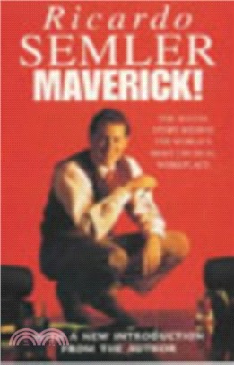 Maverick：The Success Story Behind the World's Most Unusual Workshop