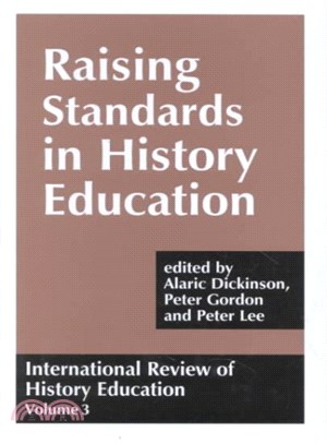 Raising Standards in History Education ― International Review of History Education