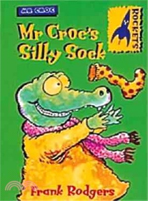 Mr Croc: Mr Croc's Silly Sock