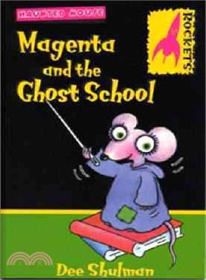 Haunted Mouse: Magenta and the Ghost School