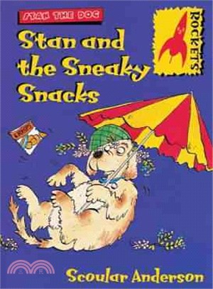 Stan the Dog: Stan and the Sneaky Snacks