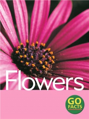 Go Facts: Plants Series／Flowers