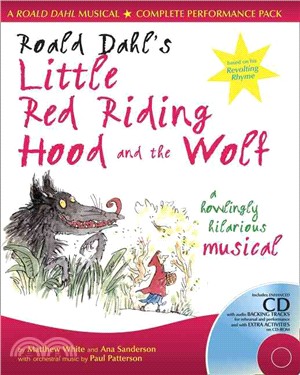 Roald Dahl's Little Red Riding Hood and the Wolf：A Howling Hilarious Musical