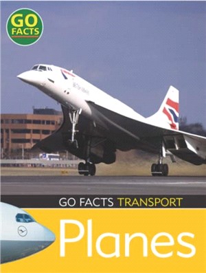 Go Facts: Transportation Series／Planes