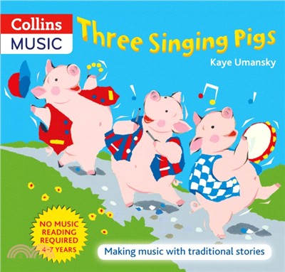 Three Singing Pigs：Making Music with Traditional Stories