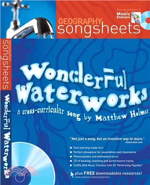 Wonderful Waterworks：A Cross-Curricular Song by Matthew Holmes