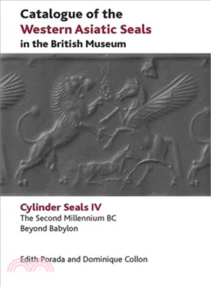 Catalogue of the Western Asiatic Seals in the British Museum ― The Second Millennium Bc: Beyond Babylon