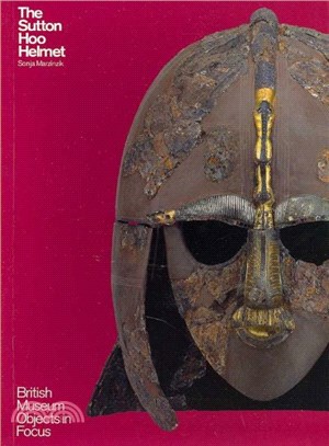 The Sutton Hoo Helmet