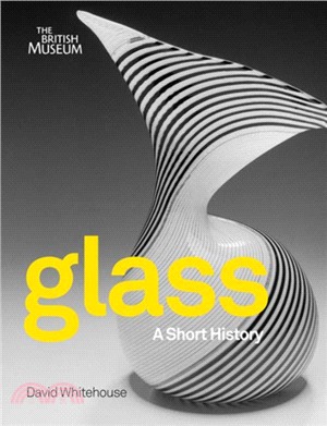 Glass：A Short History