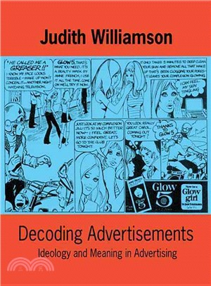 Decoding Advertisements ─ Ideology and Meaning in Advertising