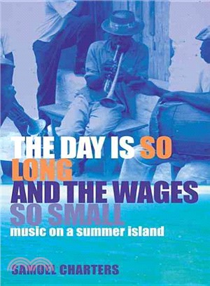 The Day Is So Long and the Wages So Small ― Music on a Summer Island