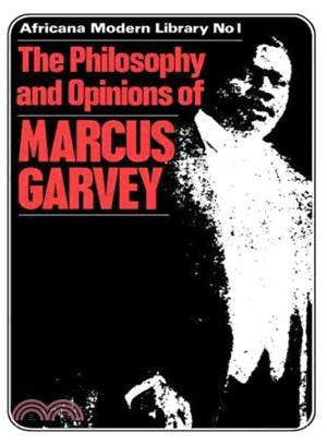 More Philosophy and Opinions of Marcus Garvey ― Previously Published Papers