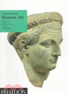 A Handbook of Roman Art: A Survey of the Visual Arts of the Roman World