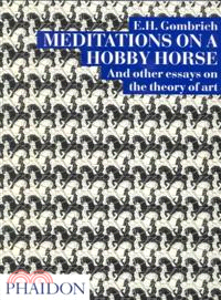 Meditations on a Hobby Horse ─ And Other Essays on the Theory of Art