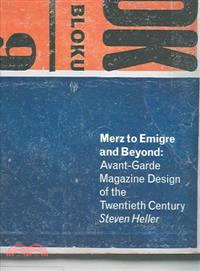 Merz to Emigre and Beyond ― Avant-Garde Magazine Design of the Twentieth Century