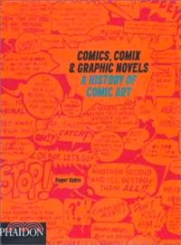 Comics, Comix & Graphic Novels ─ A History of Comic Art
