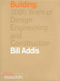 Building—3,000 Years of Design Engineering and Construction