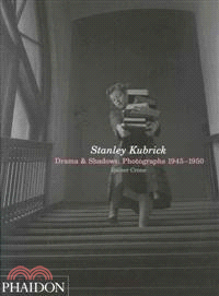 Stanley Kubrick Drama & Shadows—Photographs 1945-1950