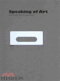 Speaking of Art—Four Decades of Art in Conversation