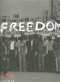 Freedom ─ A Photographic History Of The African American Struggle