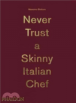 Never Trust a Skinny Italian Chef