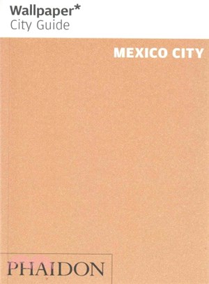 Wallpaper City Guide Mexico City ─ The City at a Glance