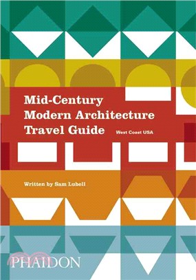 Mid-Century Modern Architecture Travel Guide ─ West Coast USA
