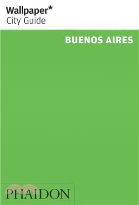 Wallpaper City Guide 2016 Buenos Aires