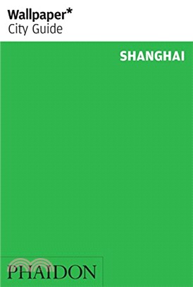 Wallpaper* City Guide Shanghai
