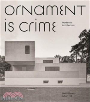Ornament Is Crime ─ Modernist Architecture