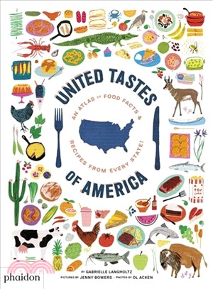 United Tastes of America ― An Atlas of Food Facts & Recipes from Every State!