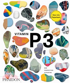 Vitamin P3 ― New Perspectives in Painting