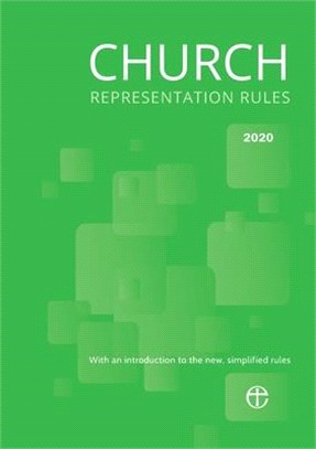 Church Representation Rules 2020 (Revised Reprint 2021): With an Introduction to the New Simplified Rules