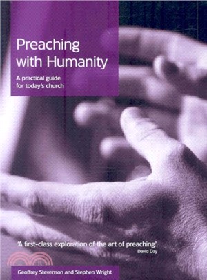 Preaching With Humanity ― A Practical Guide for Today's Church