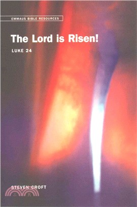 The Lord is Risen! ― Luke 24