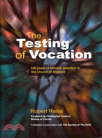 The Testing of Vocation—100 Years of Ministry Selection in the Church of England