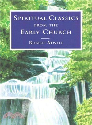 Spiritual Classics of the Early Church