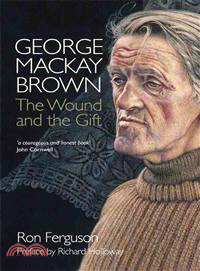 George Mackay Brown—The Wound and the Gift