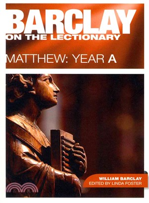 Barclay on the Lectionary ― Matthew: Year a