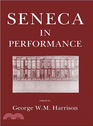 Seneca in Performance