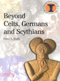 Beyond Celts, Germans, and Scythians—Archaeology and Identity in Iron Age Europe
