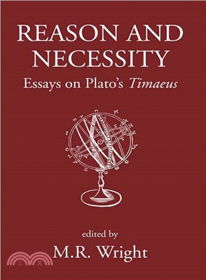 Reason and Necessity—Essays on Plato's Timaeus