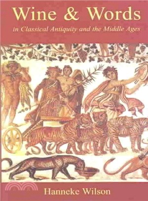 Wine & Words in Classical Antiquity and the Middle Ages