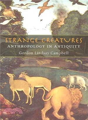 Strange Creatures ― Anthropology in Antiquity