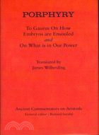 Porphyry: to Gaurus on How Embryos Are Ensouled: With Proclus: Ten Questions on Providence