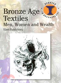 Bronze Age Textiles ― Men, Women and Wealth