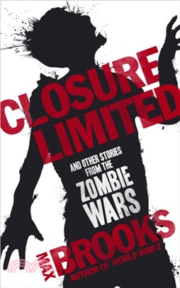 Closure Limited：And Other Zombie Tales