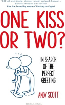 One Kiss or Two?：The Art and Science of Saying Hello