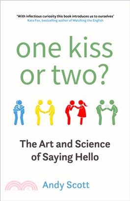 One Kiss or Two?：The Art and Science of Saying Hello